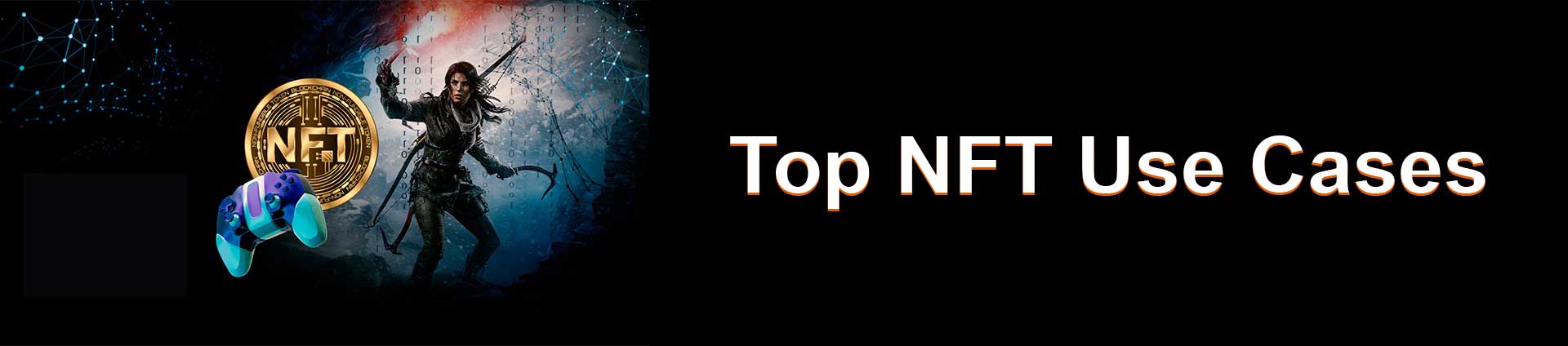 Top 10 NFT Use Cases